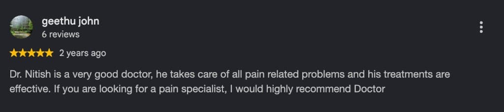 Google review by geethu john, five stars, recommending Dr. Nitish for pain problems.
