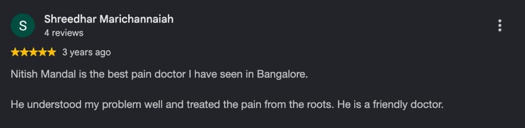 Google review by Shreedhar Marichannaiah, five stars, about pain treated from the source.