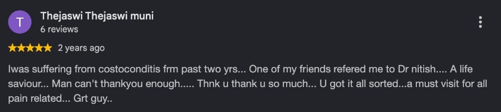 Google review by Thejaswi Thejaswi muni, five stars, about costochondritis.